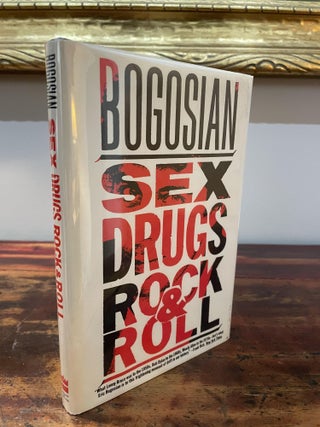 Item #5811 Sex Drugs Rock & Roll. Eric Bogosian