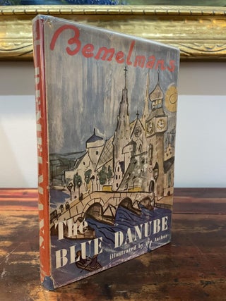 Item #5866 The Blue Danube. Ludwig Bemelmans