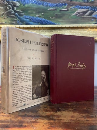 Item #5874 Joseph Pulitzer: His Life and Letters. Don C. Seitz