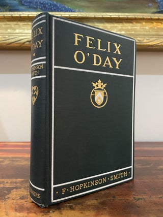 Item #5882 Felix O'Day. F. Hopkinson Smith