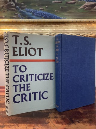 Item #5906 To Criticize The Critic and other Writings. T. S. Eliot