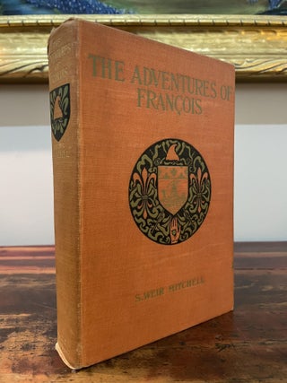Item #5915 The Adventures of François. S. Weir Mitchell