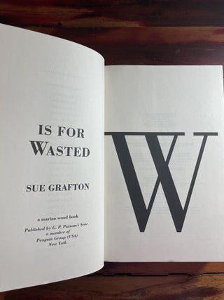 W is for Wasted