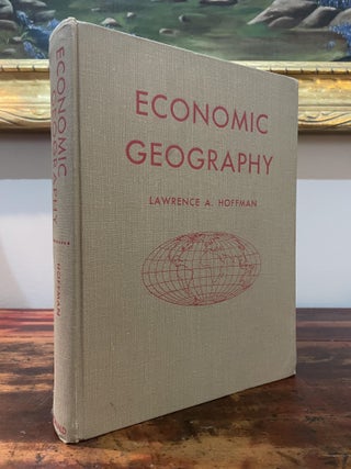 Item #6015 Economic Geography. Lawrence A. Hoffman