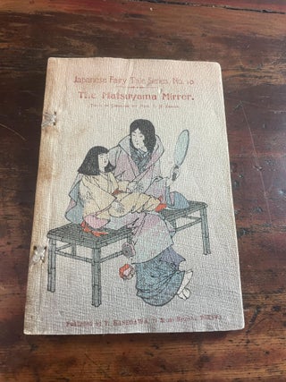 Item #6078 Japanese Fairy Tale Series No. 10: The Matsuyama Mirror. Mrs. T. H. James