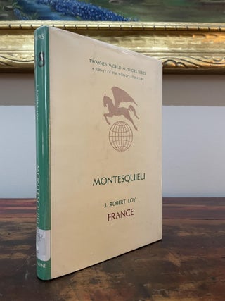 Item #6112 Montesquieu. J. Robert Loy