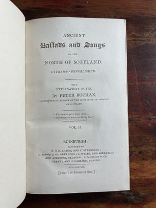 Ancient Ballads and Song of the North of Scotland, Hitherto Unpublished