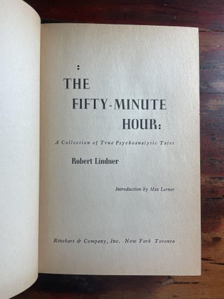 The Fifty-Minute Hour: A Collection of True Psychoanalytic Tales