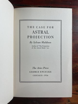 The Case for Astral Projection