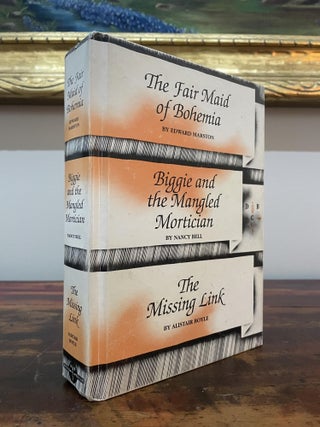 Item #6171 The Fair Maid of Bohemia; Biggie and the Mangled Mortician; The Missing Link. Edward...