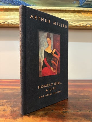 Item #6211 Homely Girl, A Life, and other stories. Arthur Miller