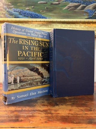 Item #6219 The Rising Sun in the Pacific: 1931-April 1942. Samuel Eliot Morison