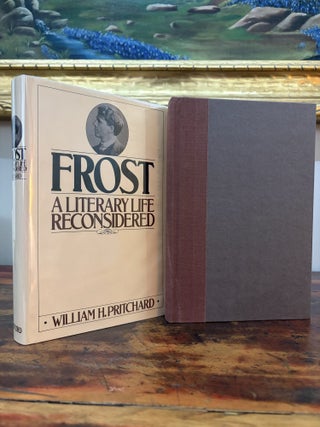 Item #6308 Frost; A Literary Life Reconsidered. William H. Pritchard
