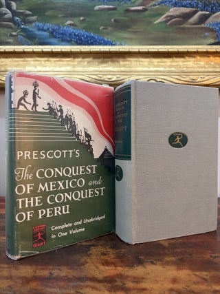 Item #6315 The Conquest of Mexico and the Conquest of Peru. William H. Prescott